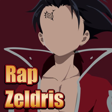 Rap de Zeldris. El Ejecutor | Boomplay Music