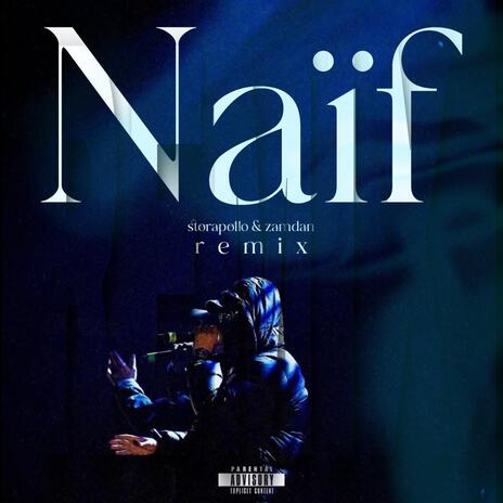 NAÏF (REMIX ZAMDAN) | Boomplay Music