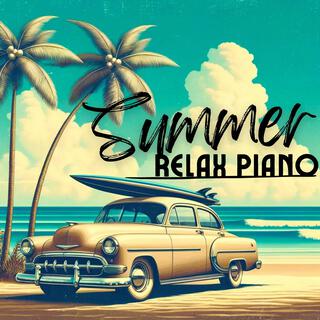 Mentally on the Beach: Summer Relax Piano Pieces