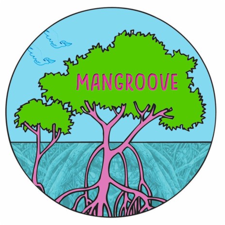 Mangroove | Boomplay Music