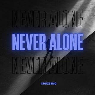 Never Alone