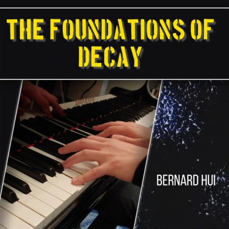 The Foundations of Decay | Boomplay Music