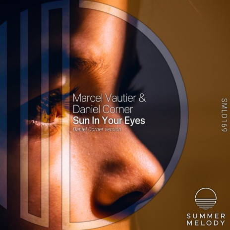 Sun in Your Eyes (Original Mix) ft. Daniel Corner | Boomplay Music