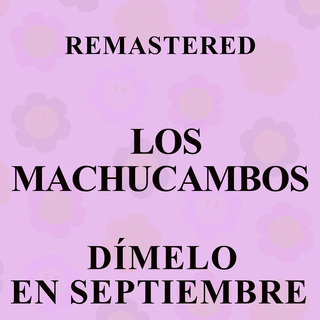 Dímelo en septiembre (Remastered)