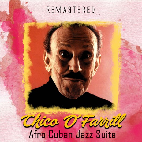 Afro Cuban Jazz Suite VI (Rumba Final) (Remastered) | Boomplay Music