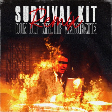 Survival Kit (Remix) ft. Mr. Lif & Akrobatik | Boomplay Music