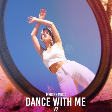 Dance With Me V2 | Boomplay Music