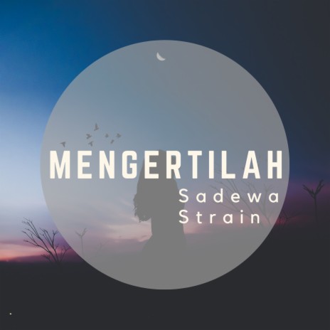 Mengertilah | Boomplay Music