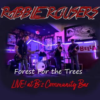 Forest For the Trees (LIVE at B'z Community Bar)