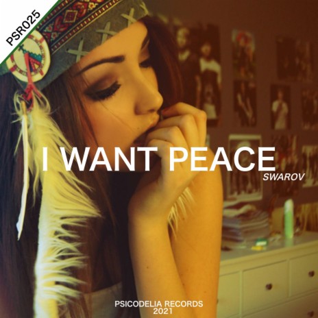 I Want Peace (Original Mix)