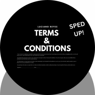 Terms & Conditions (Sped Up) lyrics | Boomplay Music