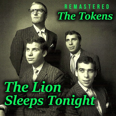 The Lion Sleeps Tonight (Remastered)