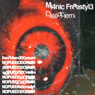 M4nic Freestyl3