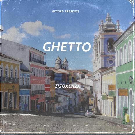 GHETTO ft. ENZA | Boomplay Music