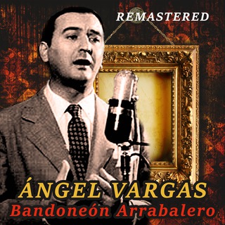 Bandoneón arrabalero (Remastered)