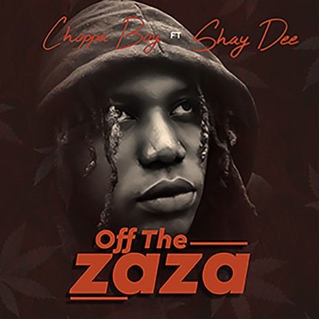 Off the Zaza ft. Shey dee | Boomplay Music