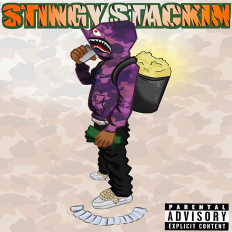 Stingy Stackin | Boomplay Music