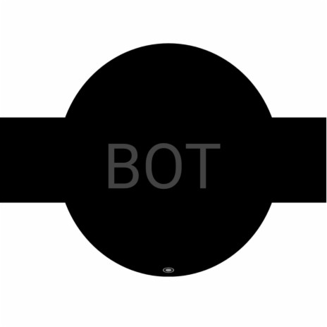 Bot | Boomplay Music