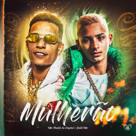 Mulherão ft. Gabb MC & Oldilla | Boomplay Music