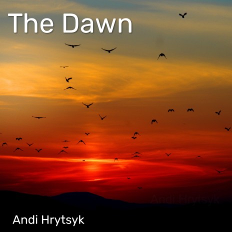 The Dawn | Boomplay Music