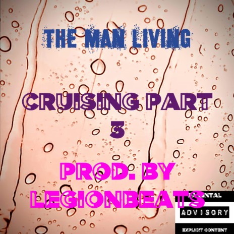 Cruising, Pt. 3 (Explicit Version) | Boomplay Music