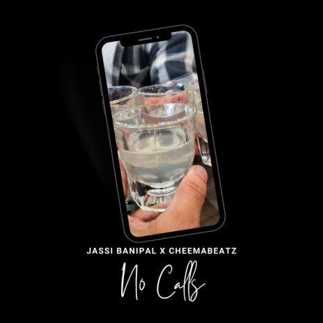 No Calls ft. Jassi Banipal | Boomplay Music