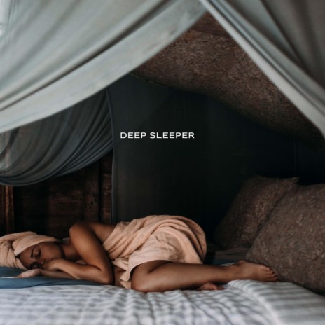 Deep Sleeper | Boomplay Music