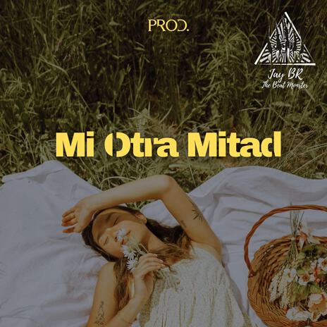 Mi otra mitad (Corrido Belico Beat) | Boomplay Music