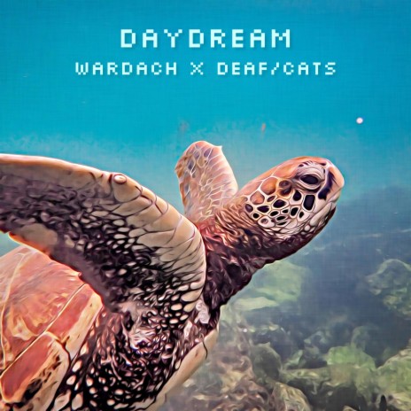 daydream ft. Deaf/Cats