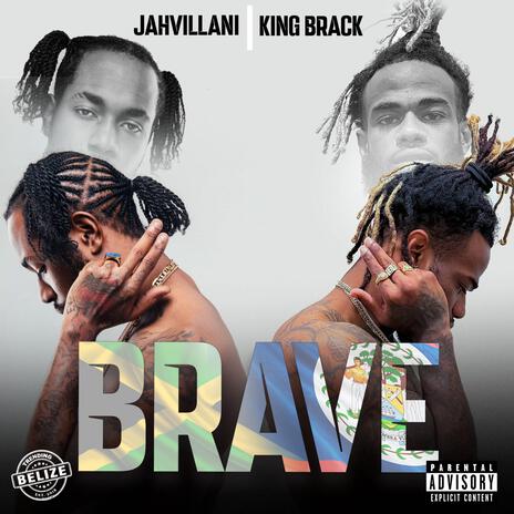 BRAVE ft. Jahvillani | Boomplay Music