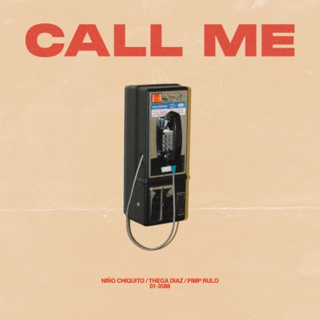 CALL ME ft. Thega Diaz & Pimp Rulo | Boomplay Music