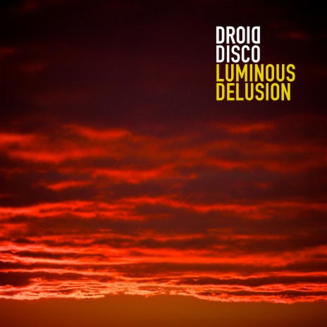 Luminous Delusion | Boomplay Music