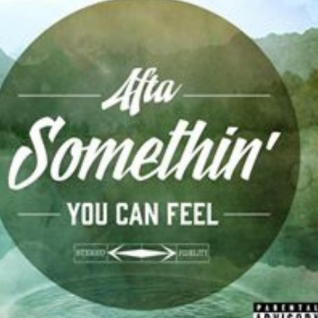 Somethin' You Can Feel (feat. Tyler Brian) | Boomplay Music