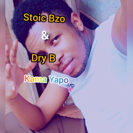 Kama Yapo ft. Dry B | Boomplay Music