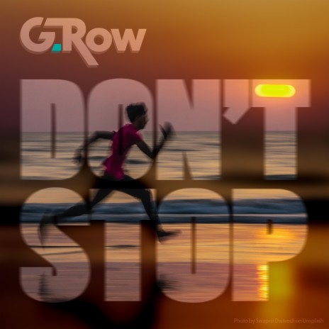 Don't Stop (Single) | Boomplay Music
