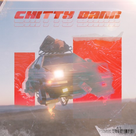 Chitty Bang ft. Young Xild | Boomplay Music