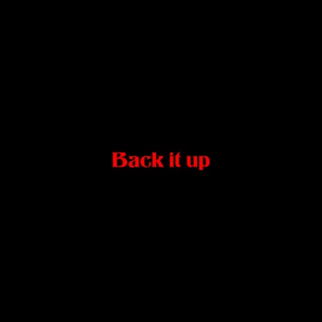 Back it up ft. Mack Gray | Boomplay Music