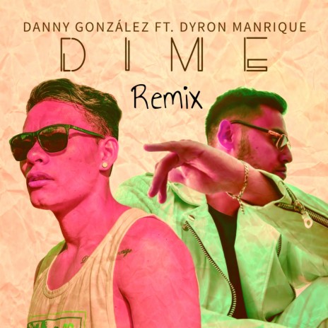 Dime (Remix) ft. Dyron Manrique | Boomplay Music