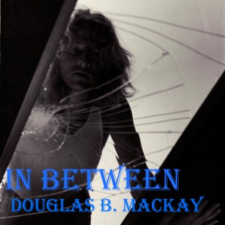 Douglas B Mackay