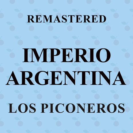 Los Piconeros (Remastered) | Boomplay Music