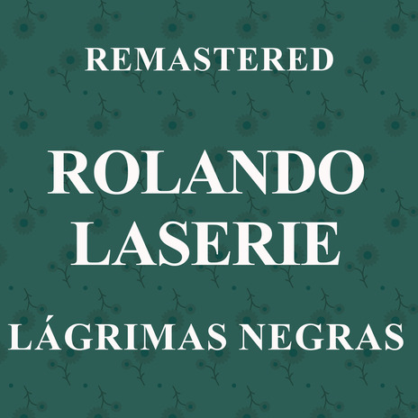 Lágrimas negras (Remastered)