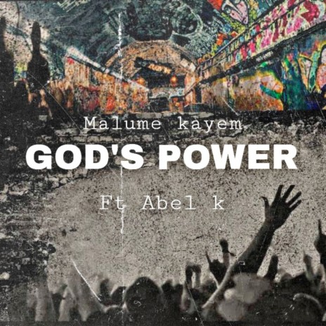 God's Power ft. Abel k | Boomplay Music