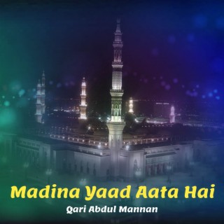 Madina Yaad Aata Hai