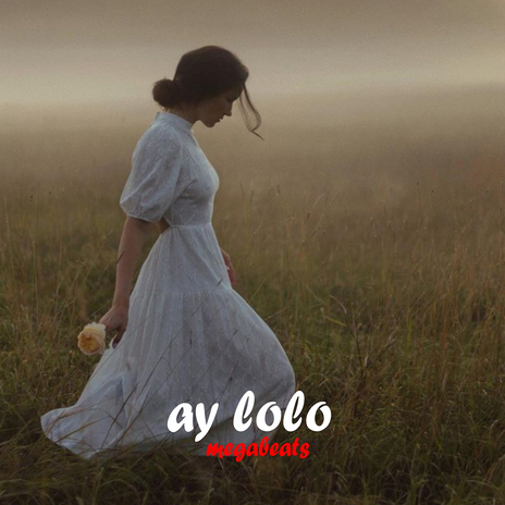 Ay Lolo | Boomplay Music