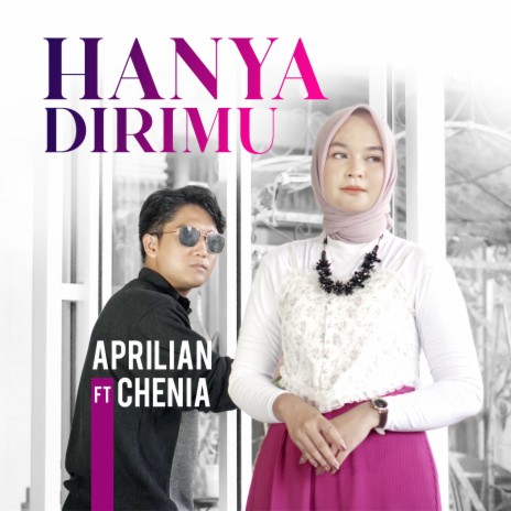 Hanya Dirimu ft. Chenia | Boomplay Music