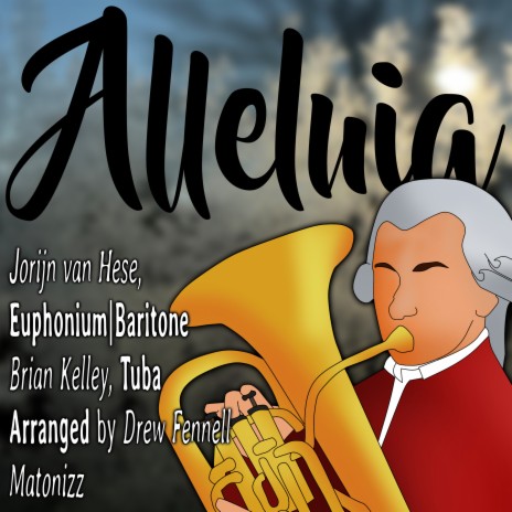 Alleluia, Rom Exsultate Jubilate (Euphonium Solo with Low Brass Accompaniment) ft. Jorijn Van Hese, Drew Fennell & Matonizz