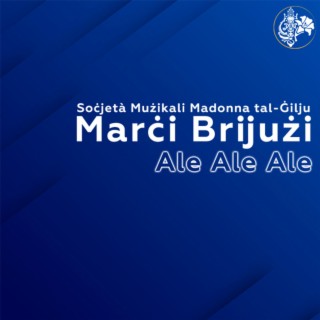 Marċi Brijużi - Ale Ale Ale