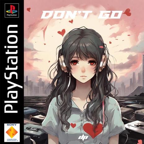 Don't Go | Boomplay Music