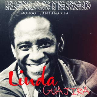 Linda guajira (Remastered)