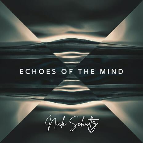 Echoes Of The Mind